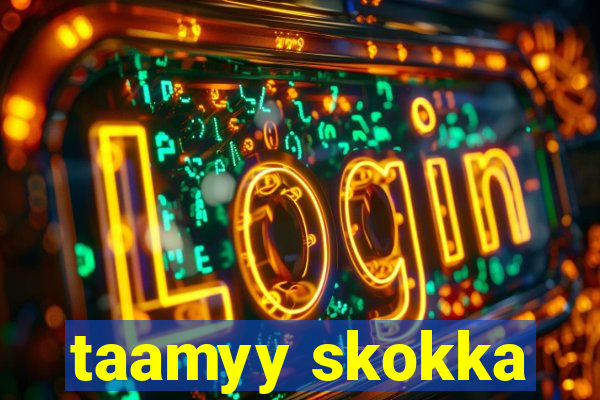 taamyy skokka